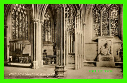 WELLS, SOMERSET, UK - LADY CHAPEL, WELLS CATHEDRAL - PUB. BY T. W. PHILLIPS -No 2566B - - Wells