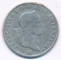 Ausztria 1831M 20kr Ag "I. Ferenc" Milánó T:F Austria 1831M 20 Kreuzer Ag "Franz I" Milan C:F Krause KM#2147 - Zonder Classificatie