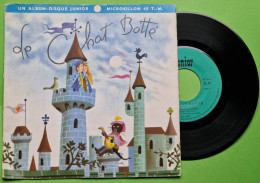 74/ Disque Vinyle 45 Tours - LE CHAT BOTTE - Etat D'usage - Années 1970 1980 - Kinderlieder