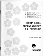 Graphismes Préparatoires à L'Ecriture  Cahier Bouton D'or - 0-6 Jahre