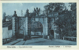 ** T2 Gyulafehérvár, Alba Iulia; Poarta I. Cetatei / I. Várkapu / Castle Gate - Unclassified