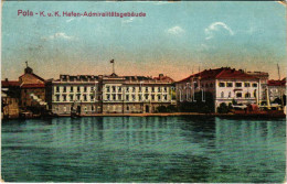 * T2/T3 1918 Pola, Pula; K.u.k. Kriegsmarine Hafen Admiralitätsgebäude / Austro-Hungariany Navy Port Admiralty Building. - Ohne Zuordnung