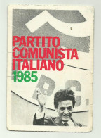 TESSERA PARTITO COMUNISTA 1985 - Tessere Associative