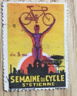 Saint-Etienne Semaine Du Cycle-Cyclisme-Vélo-Vignette Neuve Sans Gomme Erinnophilie,Timbre,stamp,Sticker-Bollo-Vineta - Deportes