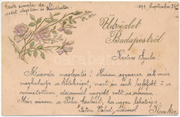 T2/T3 1899 (Vorläufer) Üdvözlet Budapestről / Greeting Card With Emb. Flowers (fl) - Unclassified