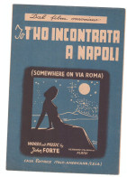 IO T'HO INCONTRATA A NAPOLI - CASA EDITRICE ITALO AMERICANA - ROMA - Spartito - Musique Folklorique