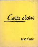 Contes Clairs    René Ainée - Livres Dédicacés