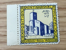 Rare 17 Avril 1933 Saint-Raphael-Exposition Philatélique-Vignette**Erinnophilie,Timbre,stamp,Sticker-Bollo-Vineta - Filatelistische Tentoonstellingen