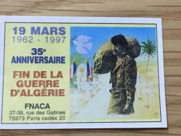 Rare Fin De La Guerre D'Algérie-FNACA-35°Anniversaire 19 Mars 62-Vignette-Erinnophilie,Timbre,stamp,Sticker-Bollo-Vineta - Vignettes Militaires