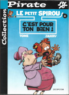 Tome & Janry  Le Petit Spirou  C'est Pour Ton Bien - Spirou Et Fantasio