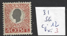 ANTILLES DANOISES 31 Sans Gomme Côte 12 € - Denmark (West Indies)