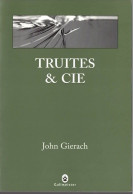 John GIERACH - TRUITES & Cie - Edt. Gallmeister - 2010 - - Fischen + Jagen