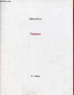 Torpeur - Dédicacé Par L'auteur. - Mohone Hélène - 2007 - Autographed