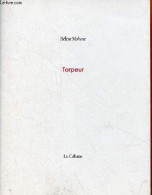 Torpeur - Dédicacé Par L'auteur. - Mohone Hélène - 2007 - Livres Dédicacés