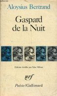 Gaspard De La Nuit - Fantaisies à La Manière De Rembrandt Et De Callot - Collection Poésie N°135. - Bertrand Aloysius - - Autres & Non Classés