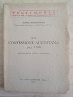 Mario Bendiscioli Docente Di Storia Del Cristianesimo Milano La Confessione Augustana Del 1530 Carlo Marzorati Como 1943 - Historia Biografía, Filosofía
