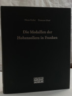 Die Medaillen Der Hohenzollern In Franken. - 4. 1789-1914
