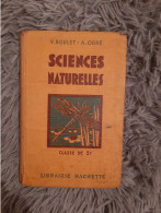 V BOULET ET A OBRE / SCIENCES NATURELLES CLASSE DE 5ème / HACHETTE 1947 MANUEL SCOLAIRE ANCIEN - 12-18 Years Old