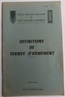 LIVRET : DEFINITIONS DE TERMES D'ARMEMENT. 1965. SAINT-CYR COETQUIDAN. - Armes Neutralisées