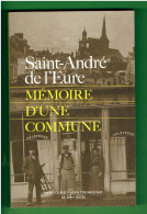 SAINT ANDRE DE L EURE MEMOIRE D UNE COMMUNE 2014 TEMOIGNAGES - Normandië