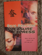 SARA SHERIDAN / THE PLEASURE EXPRESS ONCE YOU'RE ON THERE'S NO GETTING OFF / ARROW 2000 - Other & Unclassified