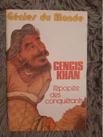 GENGIS KHAN L EPOPEE DES CONQUERANTS / GENIES DU MONDE 1975 BIOGRAPHIE MONGOLIE ASIE - Sciences