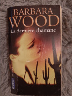 BARBARA WOOD / LA DERNIERE CHAMANE / POCKET ROMAN INDIENS NOUVEAU MEXIQUE - Aventura