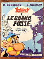 ASTERIX Le Grand Fossé E.O. 80 Par Uderzo, Goscinny. Editions Albert René.(C) - Asterix