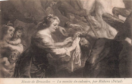 PEINTURES - TABLEAUX - La Montée Du Calvaire - Rubens - Musée De Bruxelles - Carte Postale Ancienne - Paintings