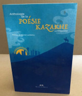 Anthologie De La Poésie Contemporaine Kazakhe - Autres & Non Classés