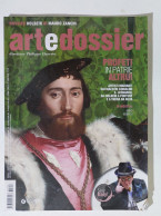 49251 ART E Dossier 2013 N. 302 - Holbein / Turchia / Mirò / Vetri Islamici - Kunst, Design