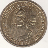 MONNAIE DE PARIS 2005 - 06 SAINT-PAUL Collégiale De Saint Paul - Vierge à L'Enfant - 2005