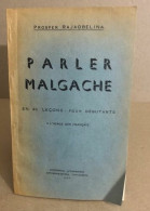 Parler Malgache En 40 Leçons Pour Débutants - Non Classés