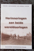 Herinneringen Aan Beide Wereldoorlogen Koksijde Oostduinkerke Sint-Idesbald Wulpen, Tweede Uitg, 2008, Koksijde, 80 Blz. - Other & Unclassified