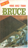 Jean Bruce - Vous Avez Trahi - OSS 117 No 164 - Presses De La Cité 1968 - OSS117