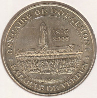 MONNAIE DE PARIS 2005 - 55 DOUAUMONT Ossuaire De Douaumont - Bataille De Verdun 1916 2006 - 2005