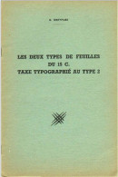 DREYFUSS G: Les Deux Types De Feuilles Du 15c. Taxe Typographié Au Type 2 - Philately And Postal History