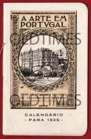 PORTUGAL - PORTO - " MARQUES ABREU " - A ARTE EM PORTUGAL - LUSTRAÇOES DE TERRAS PORTUGUESAS - 1929 CALENDÁRIO - Tamaño Grande : 1921-40