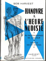 NUDISME - HANOVRE à L' HEURE NUDISTE De Bob HARVEST - 1964 - - Fotografia