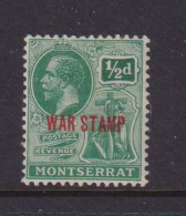 MONTSERRAT - 1917 George V War Stamp 1/2d Hinged Mint - Montserrat