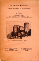 LA BASSE NORMANDIE  -  Esquisse Géologique Et Morphologique Par A. BIGOT  -  Rare - Normandie