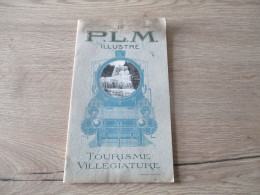 LE PLM ILLUSTRE TOURISME VILLEGIATURE JUILLET 1914 - Ferrovie & Tranvie