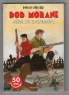 Bob Morane Piège Au Zacadalgo - Henri Vernes - Editions Ananké - Aventura