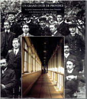 NANTES LE LYCEE CLEMENCEAU UN GRAND LYCEE DE PROVINCE 1992 HISTORIQUE ILLUSTRE DU LYCEE - Pays De Loire