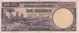 BILLETE DE BANQUE DE L'INDOCHINE DE 10 PIASTRES DEL AÑO 1947 (BANKNOTE) - Indochina