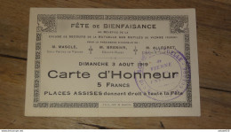 Fete Bienfaisance VIENNE Isere, 3 Aout 1919,  5 Francs, Carte D'honneur ........... PHI ..... E2-15b - Tickets D'entrée