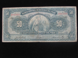 PEROU - 50 CINCUENTA SOLES DE ORO 1967 - Banco Central De Reserva Del Peru  **** EN ACHAT IMMEDIAT **** - Peru