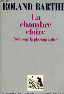 La Chambre Claire - Note Sur La Photographie - Collection Cahiers Du Cinéma. - Barthes Roland - 1980 - Fotografia