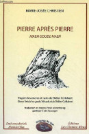 Pierre Après Pierre / Maen Goude Maen - Dédicacé Par L'auteur. - Christien Marie-Josée - 2008 - Livres Dédicacés