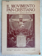 Il Movimento Pan-cristiano Storia E Documenti Pubblicazione Della Rivista Fede E Vita Sanremo 1928 - Geschiedenis, Biografie, Filosofie